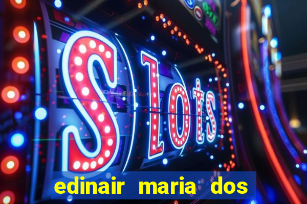 edinair maria dos santos moraes